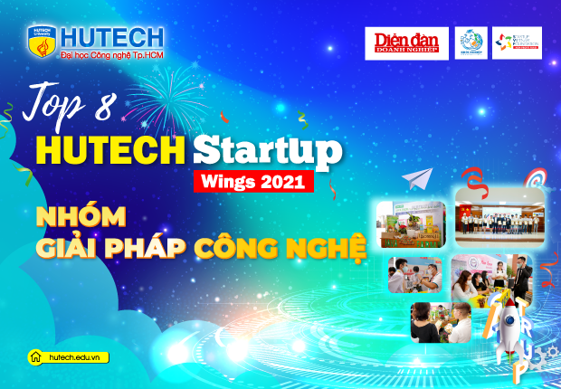 "Zoom cận cảnh" 8 đề tài vào Chung kết HUTECH Startup Wings 2021: Nhóm dự án Giải pháp Công nghệ 12