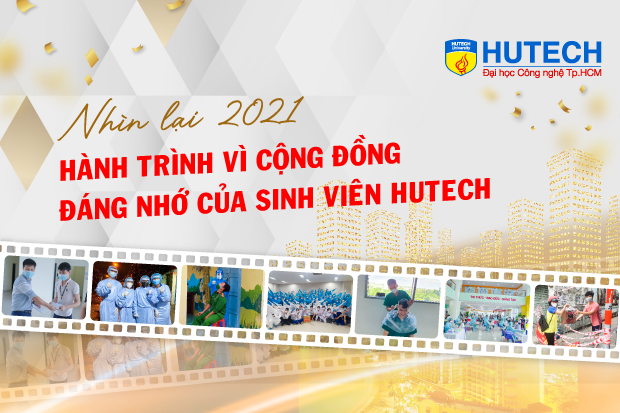 Nhìn lại 2021 - Hành trình vì cộng đồng đáng nhớ của sinh viên HUTECH 9