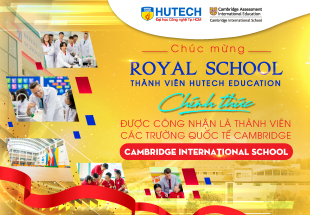 Thành viên HUTECH Education - Royal School chính thức trở thành thành viên các trường Quốc tế Cambrigde 8