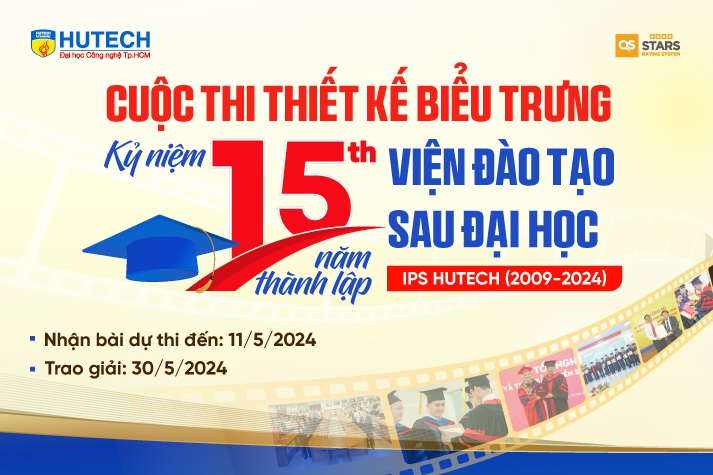 Viện Đào tạo Sau Đại học HUTECH phát động Cuộc thi Thiết kế biểu trưng Kỷ niệm 15 năm thành lập (2009 - 2024) 15