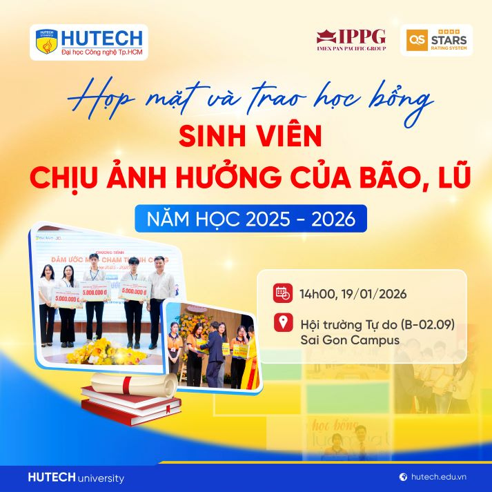 HUTECH trao 153 suất học bổng hỗ trợ sinh viên chịu ảnh hưởng bão lũ năm học 2025-2026 vào ngày 19/01 tới 15