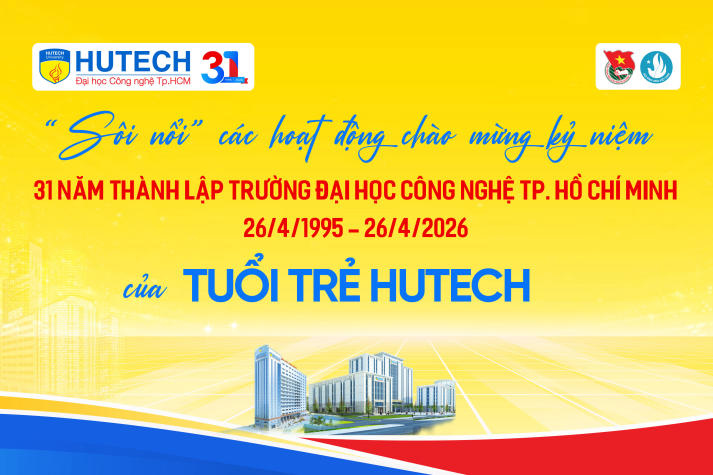 Tự hào 31 năm HUTECH: Tuổi trẻ bùng nổ chuỗi hoạt động chào mừng 8