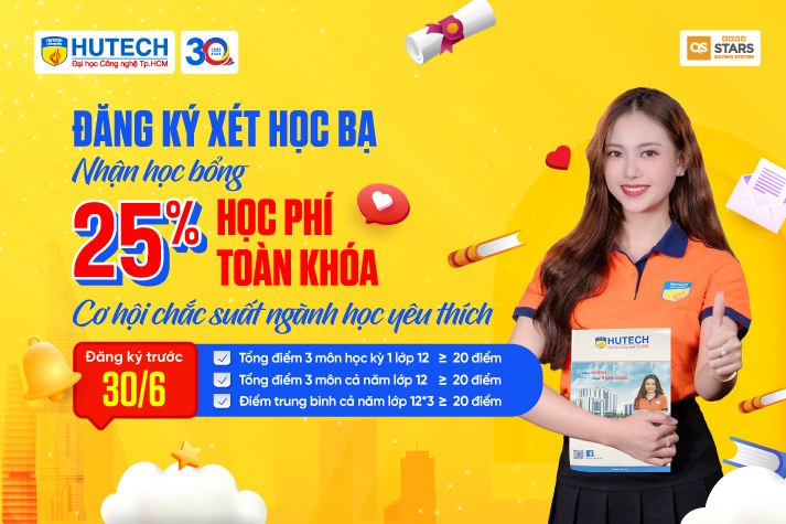 Đăng ký xét học bạ vào HUTECH trước 30/6, nhận ngay học bổng 25% học phí toàn khóa 9
