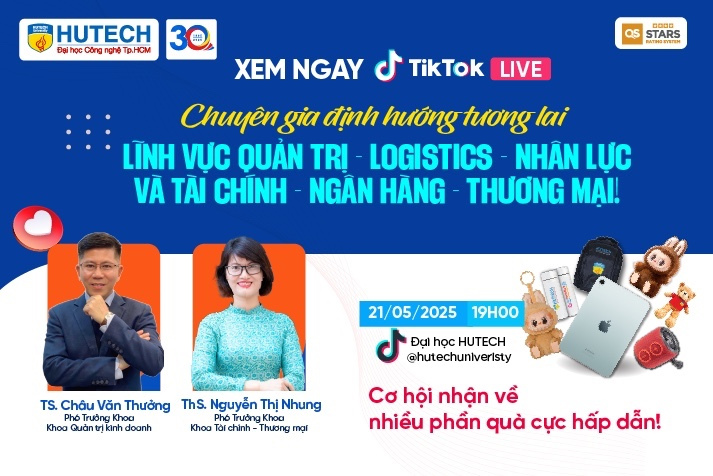 [HUTECH TIKTOK LIVE 2025] Thú vị nhóm ngành Quản trị kinh doanh & Tài chính - Thương mại: Lộ trình bứt phá cho thế hệ thủ lĩnh mới 4