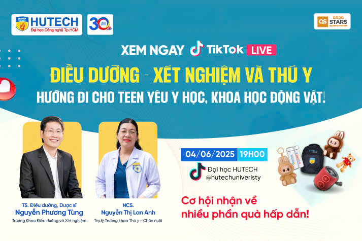 [HUTECH TIKTOK LIVE 2025] Gen Z khám phá ngay khối ngành Điều dưỡng - Xét nghiệm và Thú y vào 04/6 tới 15