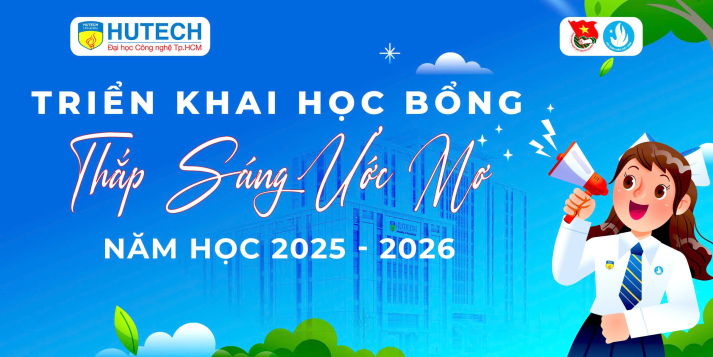 Học bổng Thắp sáng ước mơ tuổi trẻ HUTECH nhận hồ sơ đến hết ngày 12/11 9