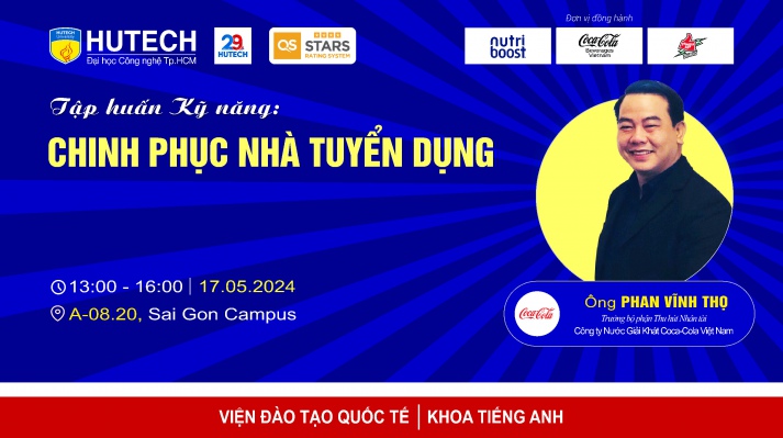 Sinh viên HUTECH có cơ hội trang bị kỹ năng chinh phục nhà tuyển dụng cùng chuyên gia vào 17/5 tới 43