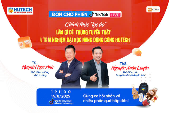 [HUTECH TIKTOK LIVE 2025] Cơ hội để thí sinh “giải mã” quy trình lọc ảo tuyển sinh 2025 vào 14/8 tới 10
