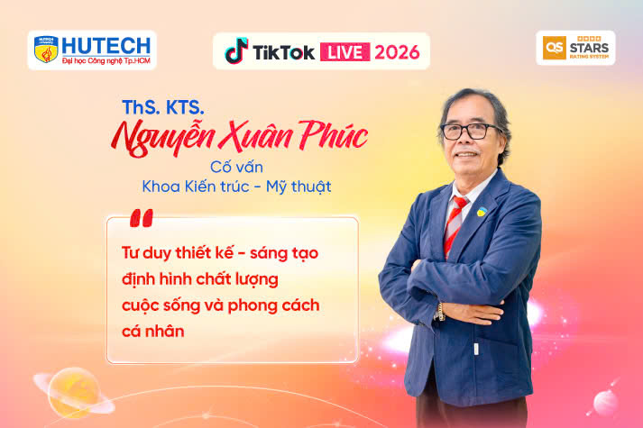 [HUTECH TIKTOK LIVE 2026] Hiểu đúng ngành học về Kinh doanh & Kiến trúc - Mỹ thuật để chọn tương lai phù hợp 17