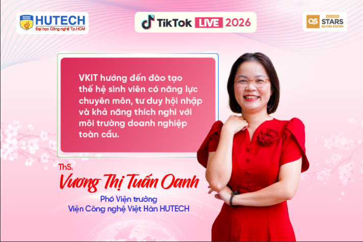 [HUTECH TIKTOK LIVE 2026] Khám phá chương trình Việt - Nhật, Việt Hàn vào ngày 20/5 tới 18