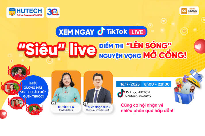 [HUTECH TIKTOK LIVE 2025] Sẵn sàng cho phiên “siêu” live 16/7: Chốt nguyện vọng - Săn học bổng - Rinh quà xịn cùng HUTECH 10