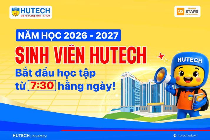 Từ năm học 2026 - 2027, sinh viên HUTECH bắt đầu học lúc 07h30 9