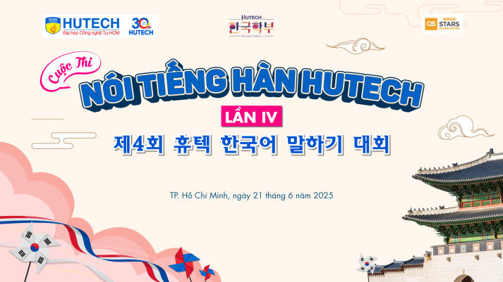 Chung kết Cuộc thi Nói tiếng Hàn HUTECH lần 4 chính thức khởi tranh vào 21/6 tới 8