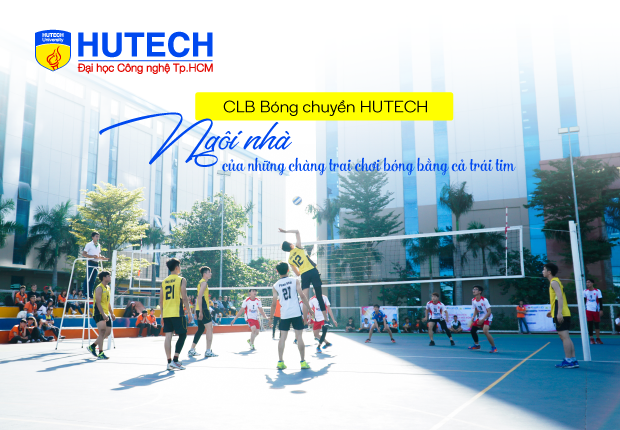 HUTECH’s Story - CLB Bóng chuyền HUTECH - Ngôi nhà của những chàng trai chơi bóng bằng trái tim 10