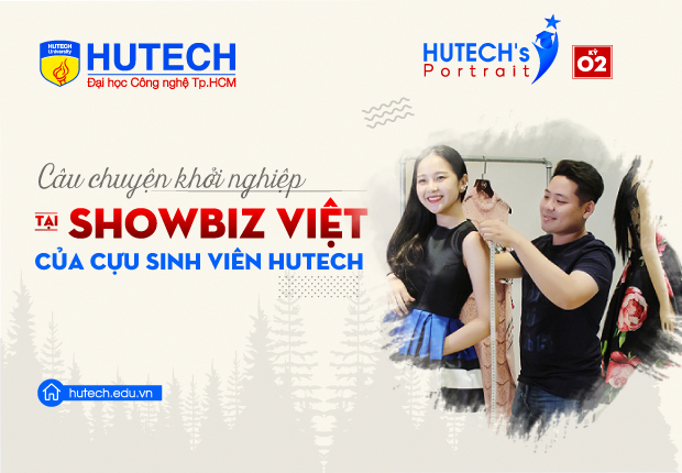 HUTECH's Portrait - Thiết kế cho showbiz Việt - câu chuyện khởi nghiệp của Cựu sinh viên HUTECH 8