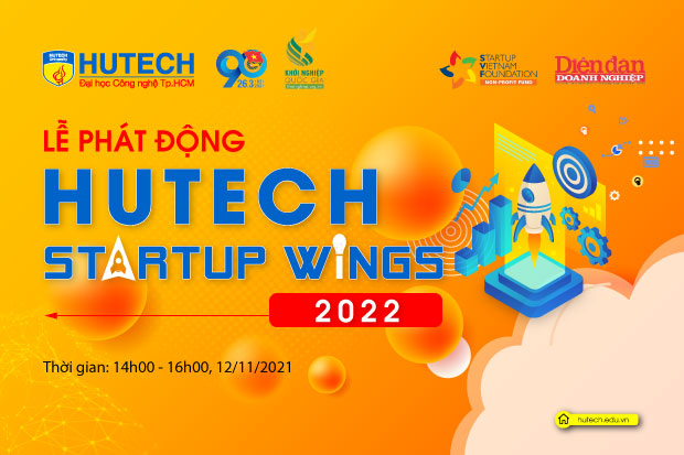 Đăng ký dự lễ phát động HUTECH Startup Wings 2022 để nắm bí kíp “Khởi nghiệp - Từ ý tưởng đến thành công” vào ngày 12/11 tới 11