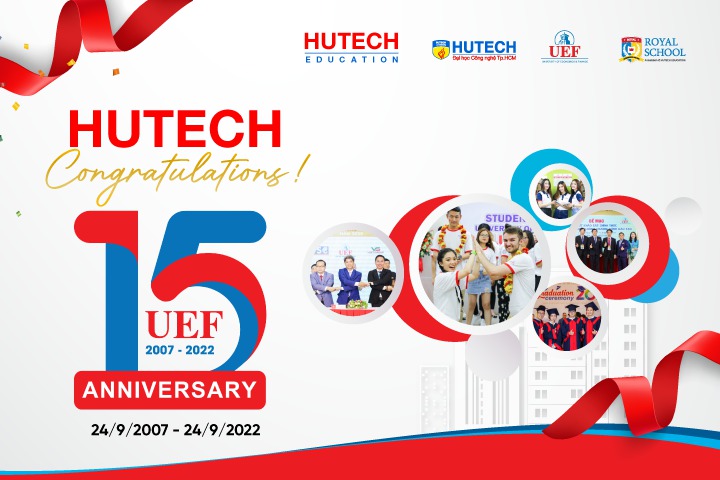 Chúc mừng thành viên Hệ thống Giáo dục HUTECH - Trường Đại học Kinh tế Tài chính TP.HCM (UEF) tròn 15 năm thành lập 12