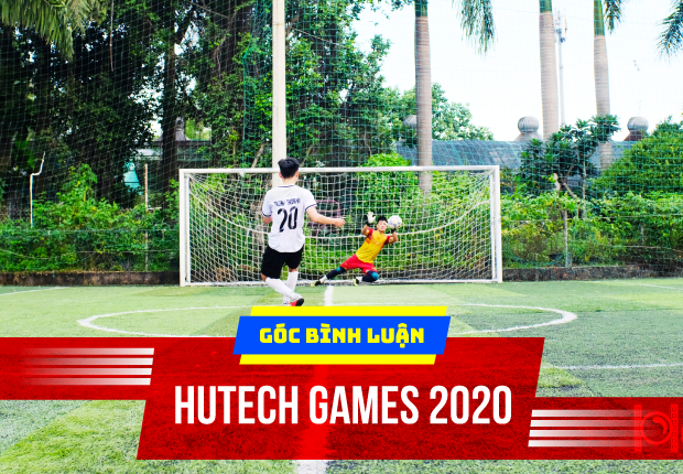 Góc bình luận HUTECH GAMES 2020 - Những trận “thư hùng” tại Tứ kết Bóng đá nam 10