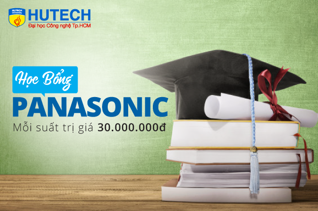 Cơ hội nhận Học bổng trị giá 30 triệu đồng từ Panasonic Việt Nam dành cho sinh viên HUTECH 9