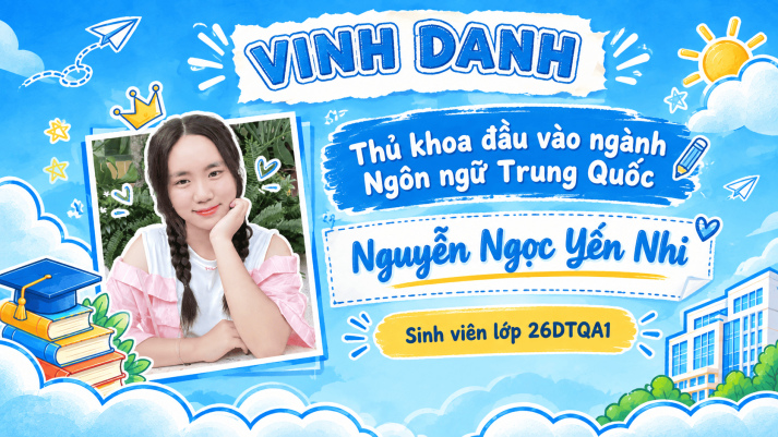 Vinh danh sinh viên đạt danh hiệu Thủ Khoa và Á khoa đầu vào ngành Ngôn ngữ Trung Quốc 5