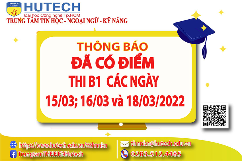 Thông báo đã có kết quả thi Tiếng Anh B1 thi ngày 15/03;16/03 và ngày 18/03/2022 2