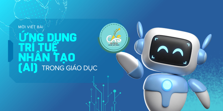 Thông báo viết bài cho Hội thảo Khoa học “Ứng dụng trí tuệ nhân tạo (AI) trong giáo dục” 7