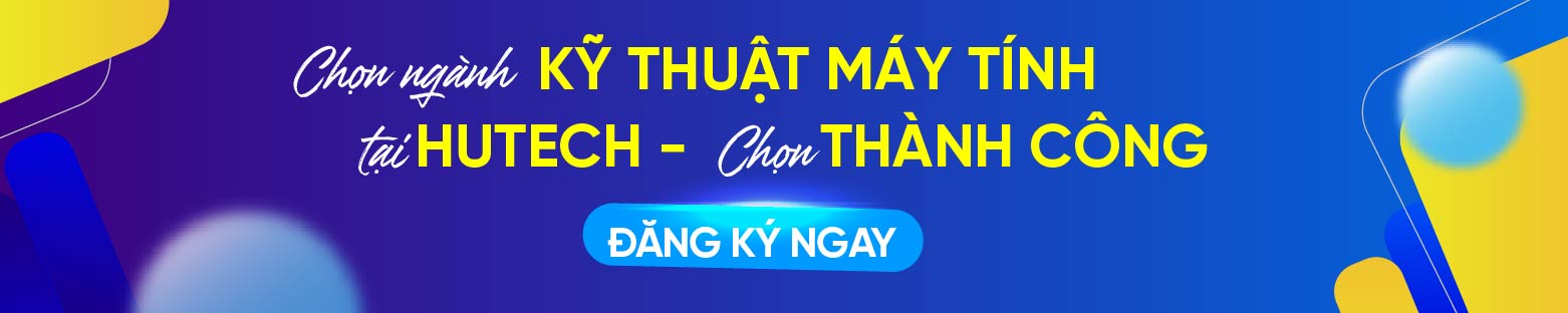 Ngành kỹ thuật máy tính HUTECH 1