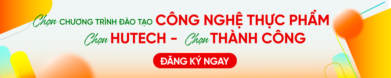 Ngành Công nghệ thực phầm HUTECH 2