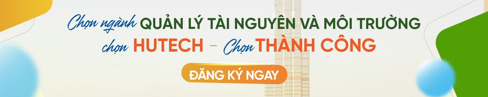 Quản lý tài nguyên và môi trường HUTECH 2