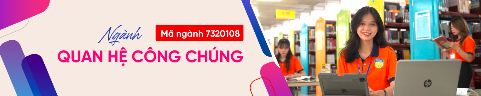 Top 5 trường đại học uy tín đào tạo ngành Quan hệ công chúng tại Việt Nam? 4