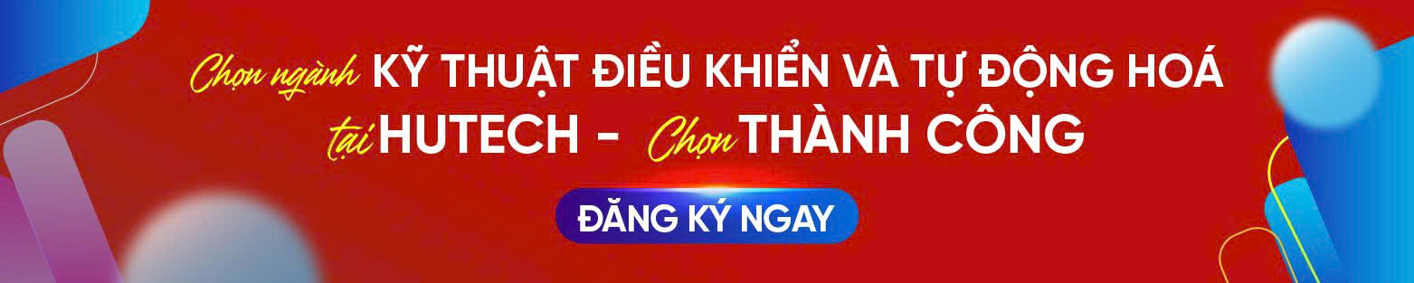 Top 5 trường đại học uy tín đào tạo ngành Kỹ thuật điều khiển và tự động hóa tại Việt Nam 240