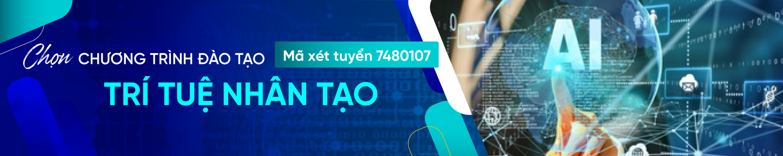 Ngành Trí tuệ nhân tạo xét tuyển các phương thức nào? 2