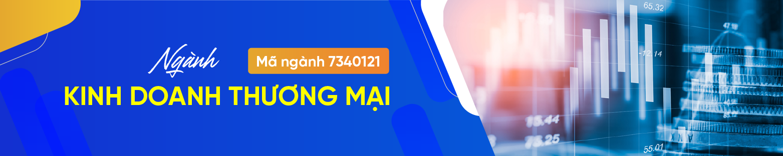 Ngành Kinh doanh thương mại xét tuyển các phương thức nào? 3