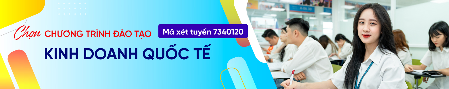 Ngành Kinh doanh quốc tế xét tuyển các phương thức nào? 3