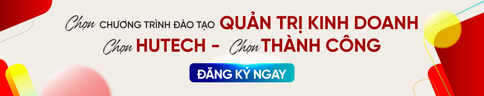 NGÀNH Quản trị kinh doanh HUTECH 06
