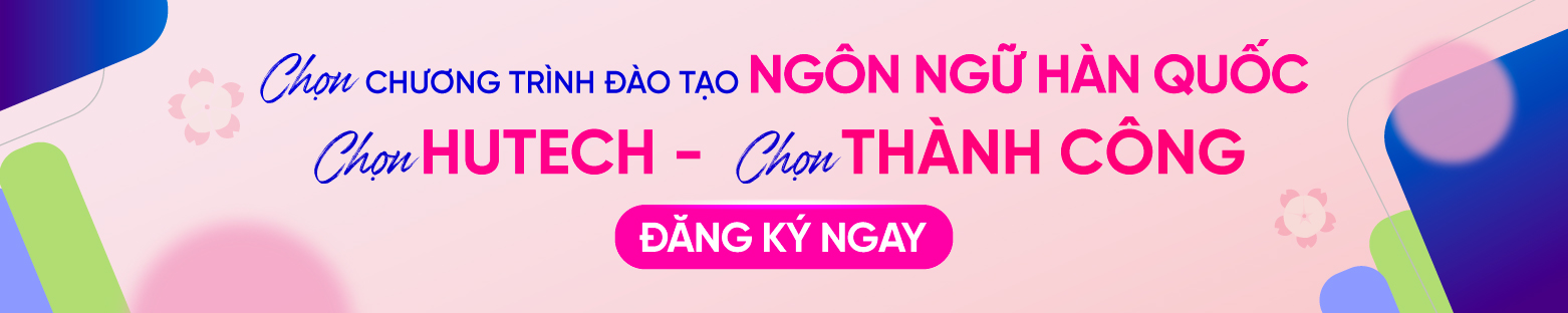 Ngành Ngôn ngữ Hàn Quốc xét tuyển các phương thức nào? 157