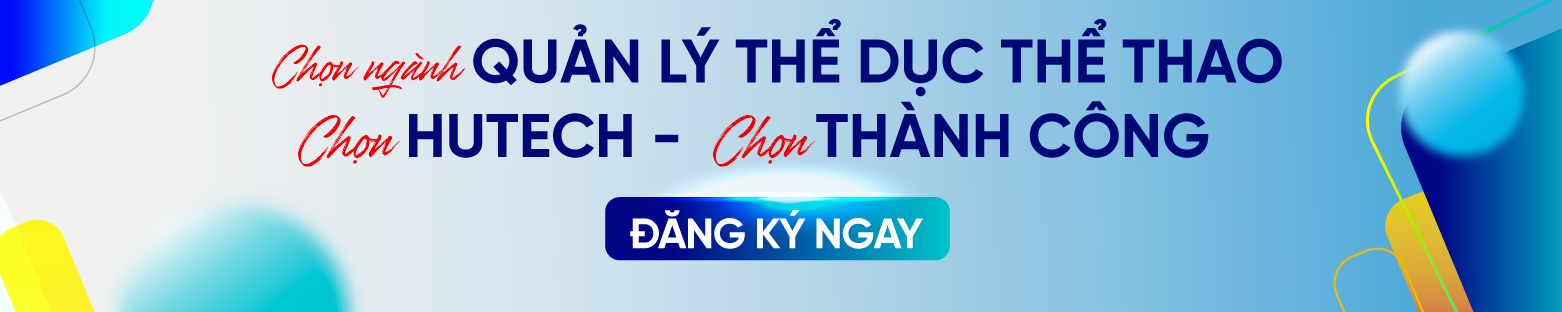 Top 5 trường đại học uy tín đào tạo ngành Quản lý thể dục thể thao tại Việt Nam? 263