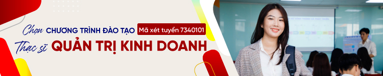 Thạc sĩ Quản trị kinh doanh 3
