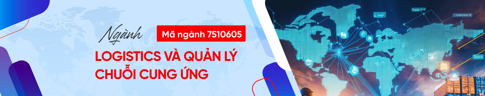 Ngành Logistics và quản lý chuỗi cung ứng xét tuyển các phương thức nào? 3