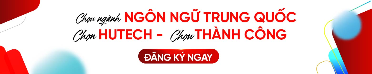 Ngôn ngữ Trung Quốc HUTECH 2