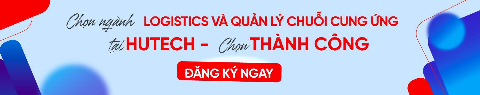 Top 5 trường đại học uy tín đào tạo ngành Logistics và Quản lý chuỗi cung ứng tại Việt Nam? 270