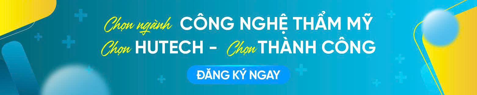 hoc nganh cong nghe tham my HUTECH