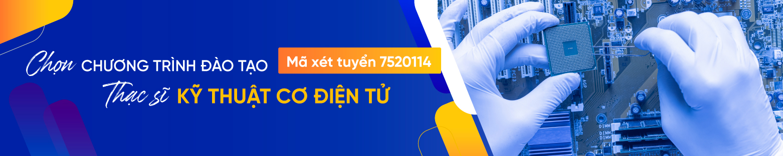 Thạc sĩ Kỹ thuật cơ điện tử 3