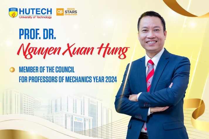 HUTECH có 03 nhà khoa học tham gia Hội đồng Giáo sư nhà nước nhiệm kỳ 2024-2029 và Hội đồng Giáo sư ngành Cơ học năm 2024 29