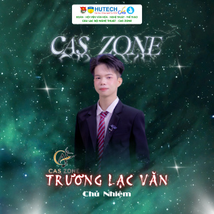 GIỚI THIỆU THÀNH VIÊN CÂU LẠC BỘ NGHỆ THUẬT CAS ZONE 111