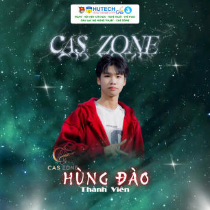 GIỚI THIỆU THÀNH VIÊN CÂU LẠC BỘ NGHỆ THUẬT CAS ZONE 124