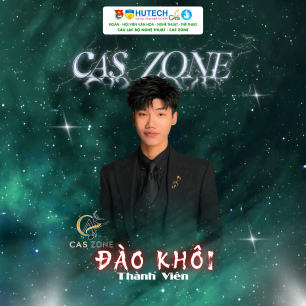 GIỚI THIỆU THÀNH VIÊN CÂU LẠC BỘ NGHỆ THUẬT CAS ZONE 129