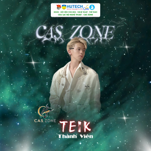 GIỚI THIỆU THÀNH VIÊN CÂU LẠC BỘ NGHỆ THUẬT CAS ZONE 126