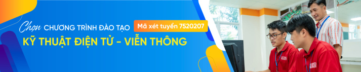 GIỚI THIỆU NGÀNH KỸ THUẬT ĐIỆN TỬ VIỄN THÔNG - Ngành học của công nghệ số và kết nối thông minh 5