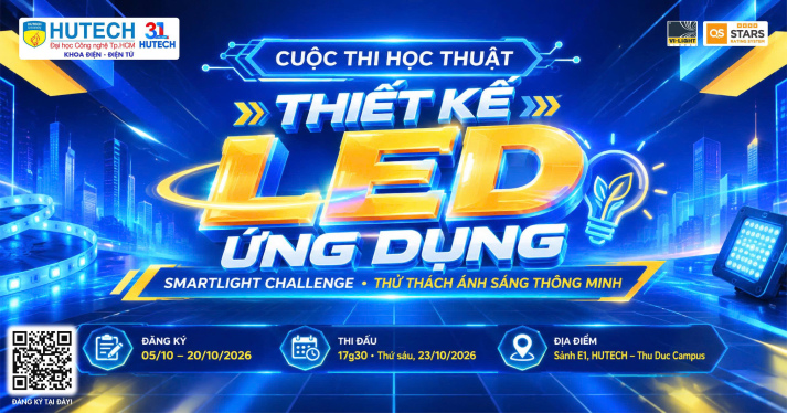 CUỘC THI HỌC THUẬT “THIẾT KẾ LED ỨNG DỤNG” - CHỦ ĐỀ: "SMARTLIGHT CHALLENGE – THỬ THÁCH ÁNH SÁNG THÔNG MINH" 33